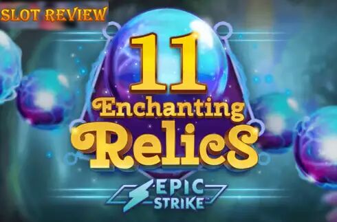 11 Enchanting Relics Slot Review